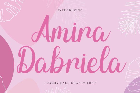 Amira Dabriela: A Font That Elevates Your Brand