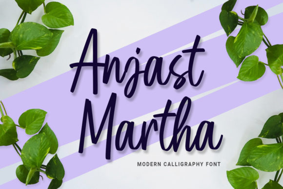 Anjast Martha: A Font That Breathes Life Into Your Creations