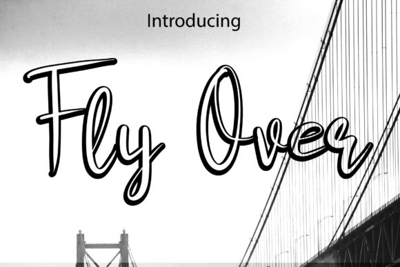 Fly Over: A Font That Flies Above the Rest