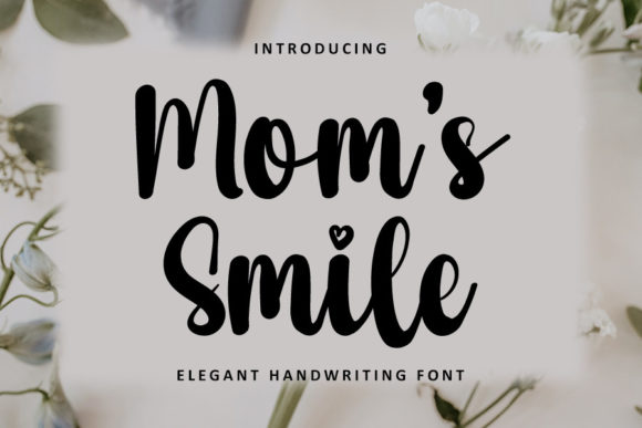 Moms Smile Font Review: A Timeless Script for Modern Branding
