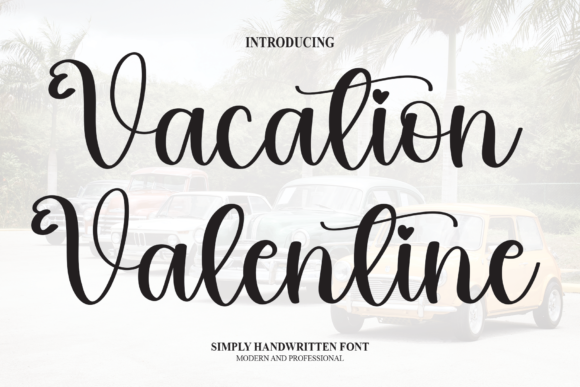 Vacation Valentine: A Font That Elevates Your Brand